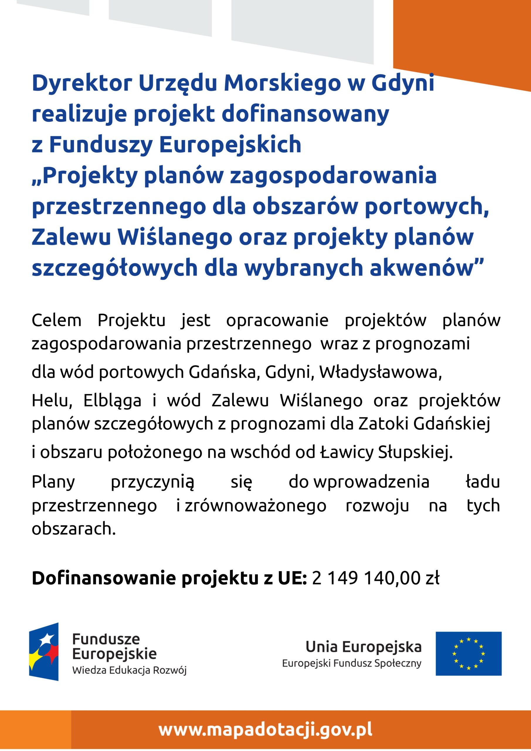 Projekty planów zagospodarowania przestrzennego dla obszarów portowych, Zalewu Wiślanego oraz projekty planów szczegółowych dla wybranych akwenów