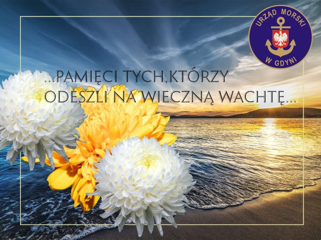 pamięci tych, którzy odeszli na wieczną wachtę