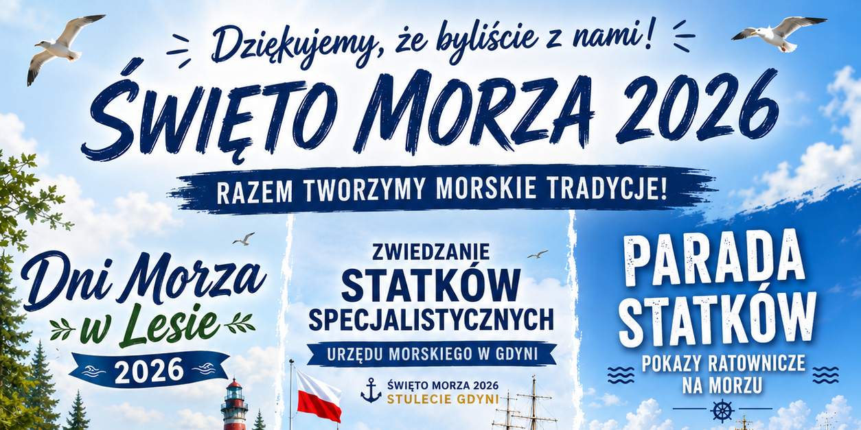 Święto Morza 2026 – wspólnie tworzyliśmy wyjątkowe morskie święto!